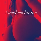 amedemelanine OnlyFans Leak 

 profile picture